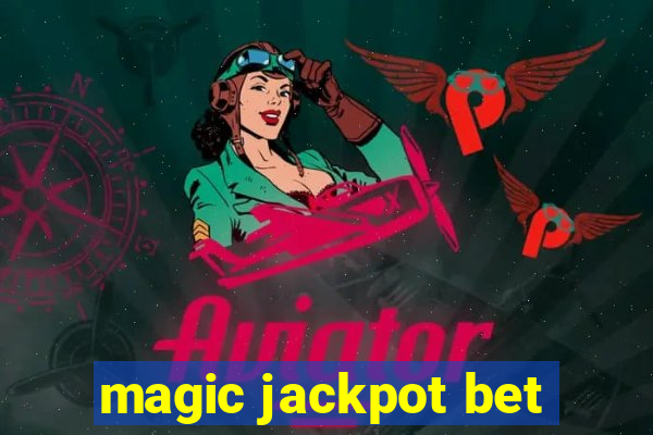 magic jackpot bet